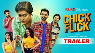 Chick Flick | Trailer | Sudipa Basu, Sayan Ghosh, Poulomi, Saoli, Sabuj | Klikk