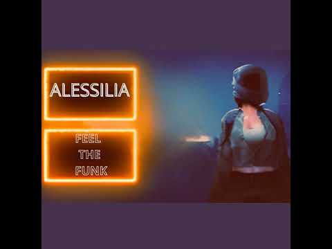 FEEL THE FUNK- ALESSILIA