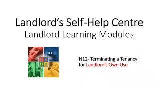 N12 - Terminating a Tenancy for Landlord’s Own Use - UPDATED