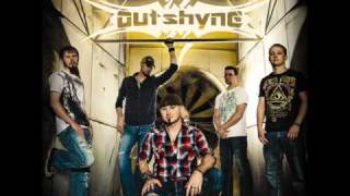 Outshyne- Working my Life Away
