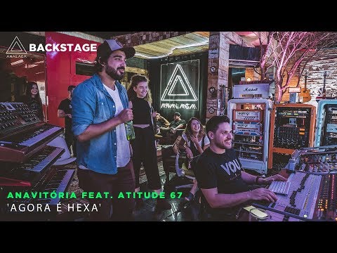 Backstage Vip - Anavitória feat. Atitude 67 (Agora é Hexa)