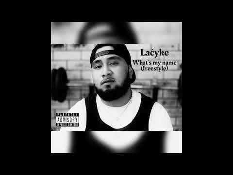 Laćyke - What’s my name? (Freestyle) (audio)