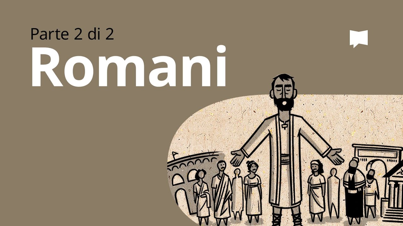 Panoramica: Romani 5-16
