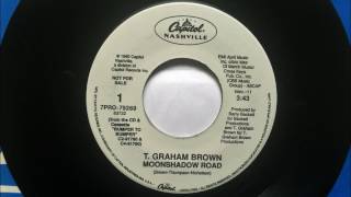 Moonshadow Road , T. Graham Brown , 1990