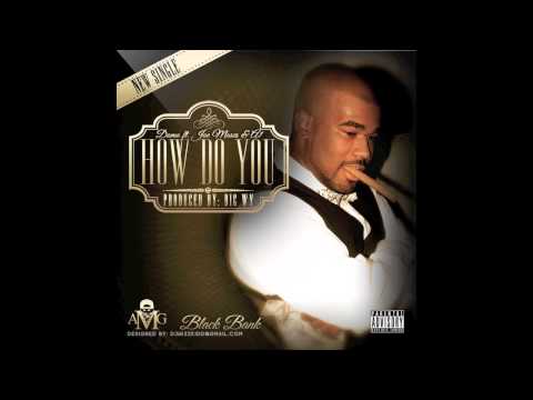 Domo- How Do You ft Joe Moses & Ayye Uno (Audio)