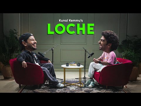Loche (Official Music Video) | Kunal Kemmu