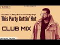 This Party Gettin Hot l Club Mix l DJ CEOL l Jazzy B l Yo Yo Honey Singh l Latest Punjabi Song 2023