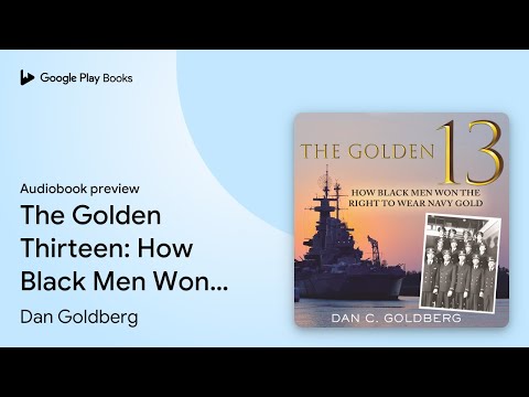The Golden Thirteen: How Black Men Won the… by Dan Goldberg · Audiobook preview