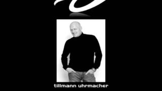 Tribute To: Tillmann Uhrmacher