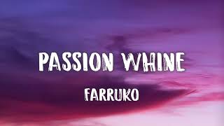 Farruko - Passion Whine (Letra/Lyrics)