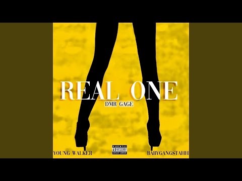 Real One (feat. DMR Gage & Young Walker)