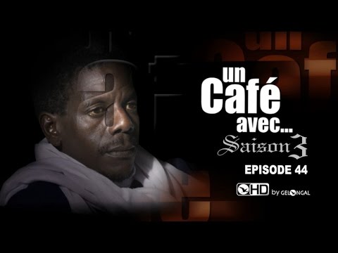 Un Café Avec...Saison3 - Episode N°44