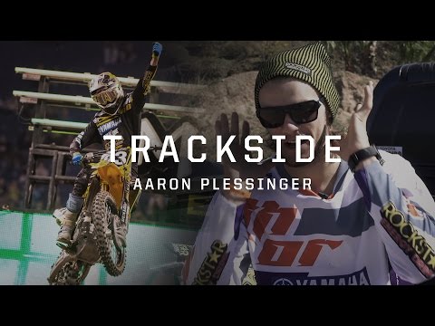 Trackside with Aaron Plessinger