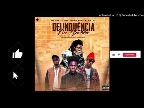 projecto gavi news feat kock sy delinquÊncia na banda