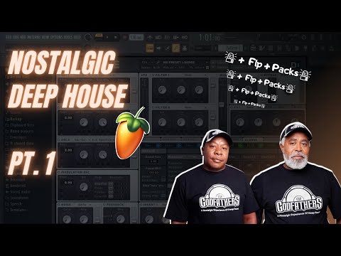 [PART 1] How To: Nostalgic Deep House Like Godfathers of Deep House |+ Flp + Sample Pack | FL Studio