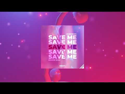 Nuberino & BRNDN D!AZ - Save Me (Remix)