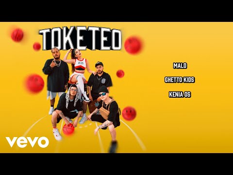 Ghetto Kids, Kenia Os, Malo - Toketeo (Letra/Lyrics)
