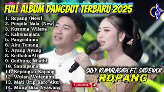 Download lagu ROPANG - SILVY KUMALASARI FT SADEWOK FULL ALBUM DANGDUT TERBARU 2025 mp3 Download lagu ROPANG - SILVY KUMALASARI FT SADEWOK FULL ALBUM DANGDUT TERBARU 2025 mp3