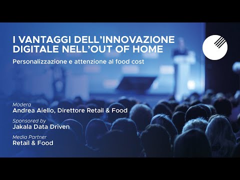 Convegni Cibus 2022 - I vantaggi dell’innovazione digitale nell’out of home