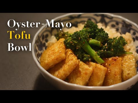 [Vegetarian] This Sauce is Addicting | Oyster-Mayo Tofu Bowl | Japanese Recipes