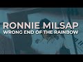 Ronnie Milsap - Wrong End Of The Rainbow (Official Audio)