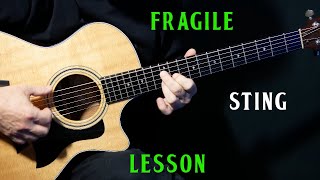 how to play &quot;Fragile&quot; on guitar by Sting | guitar lesson tutorial