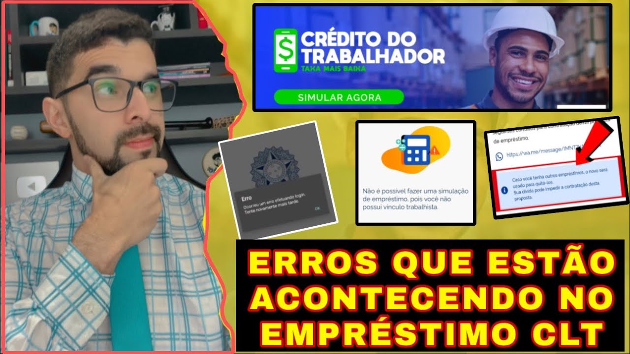 ERROS NO EMPRÉSTIMO CLT: VEJA COMO RESOLVER E FAZER O EMPRÉSTIMO CONSIGNADO DO TRABALHADOR!