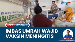 Jemaah Umroh Banjiri Klinik MCU RS Dewi Sri Karawang, Antri untuk Lakukan Vaksin Meningitis