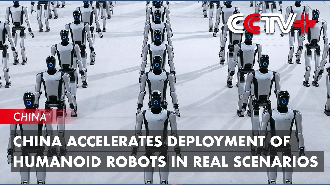 China Accelerates Deployment of Humanoid Robots in Real Scenarios