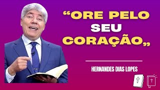 “Seu Coração Está Ferido? Aprenda a Orar Por Cura Interior” HERNANDES DIAS LOPES