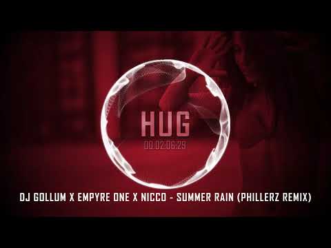 DJ Gollum x Empyre One x Nicco - Summer Rain (Phillerz Remix)