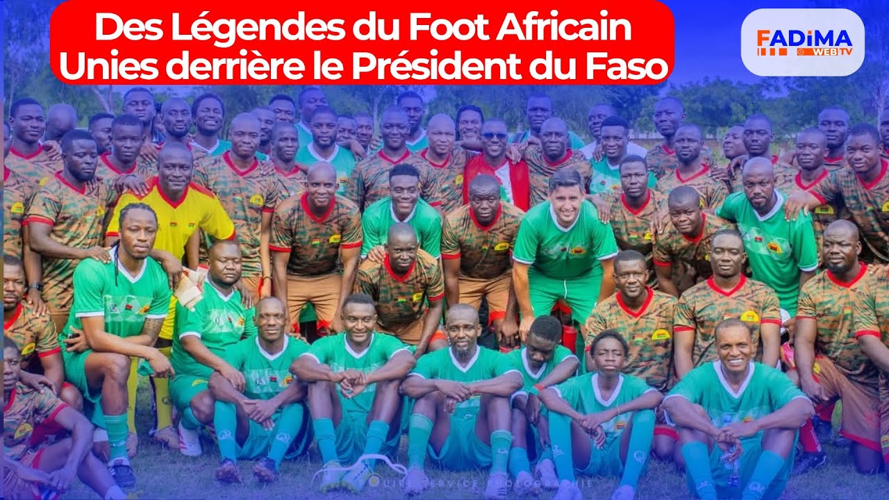 Légendes du foot africain : soutien au Président du Faso contre l’impérialisme