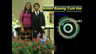 Download lagu Amen Rawng Tum Aw-Far Men Par ( Full Album) mp3 Download lagu Amen Rawng Tum Aw-Far Men Par ( Full Album) mp3
