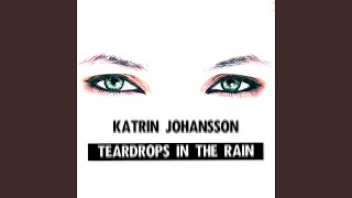 Teardrops in the Rain