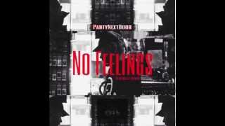 PARTYNEXTDOOR - No Feelings (R Streetz Remix) FREE DOWNLOAD!!!