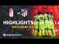 Highlights Granada CF vs Atletico Madrid (1-2)