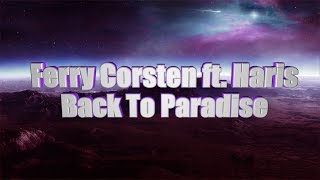 LYRICS | Ferry Corsten ft. Haris - Back To Paradise (Best remix)