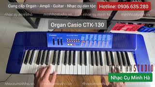 Video thumbnail for Demo Organ Casio CT-606 | Casio CTK-130 | Casio CTK-220L | Casio CT-420 | NHẠC CỤ MINH HÀ by Nhạc Cụ Minh Hà