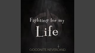 Fighting for My Life