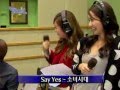 SNSD - Say Yes @ Kiss the radio Oct 21, 2011 ...