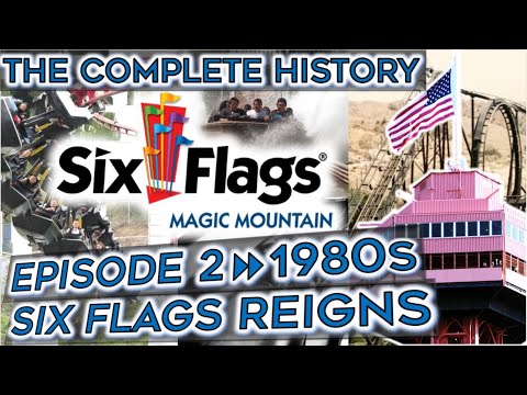 The History of Six Flags Magic Mountain - Episode 2: The 1980s - Six Flags Reigns