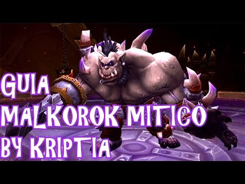 Guía Malkorok Mítico By Kriptia