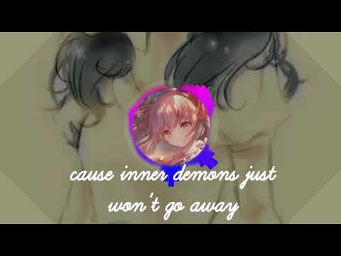 Nightcore - Inner Demons (lyrics)