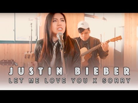 LET ME LOVE YOU X SORRY - BÁRBARA HUDZ | Justin Bieber Cover