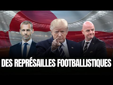 Greenland/Trump: football retaliation (UEFA, World Cup...)?