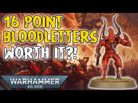 Bloodletters Are REALLY Overcosted?! | Warhammer 40k 10th Edition Unit Review