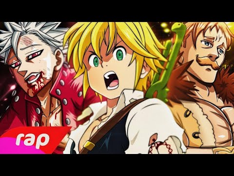 Rap do Meliodas, Ban e Escanor [Reeditado] Feat:Re David e Morcego Saiyajin