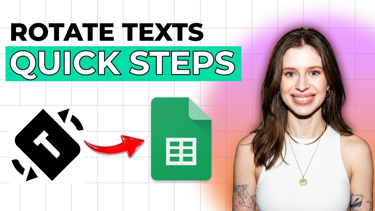 How to Rotate Text in Google Sheets [2026 Full Guide]
