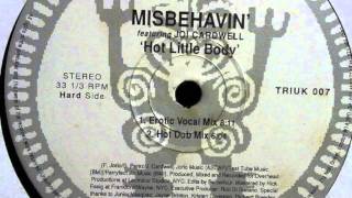 Misbehavin&#39; Featuring Joi Caldwell - Hot Little Body (Erotic Vocal Mix)