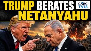 'Everybody Hates You Now': Trump Fumes At Netanyahu Over Israel's Continued Strikes In Lebanon